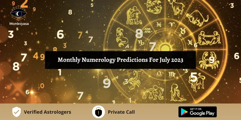 https://www.monkvyasa.com/public/assets/monk-vyasa/img/Monthly Numerology Predictions For July 2023webp
